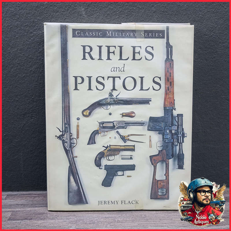 Rifles and Pistols by Jeremy Flack Hardcover