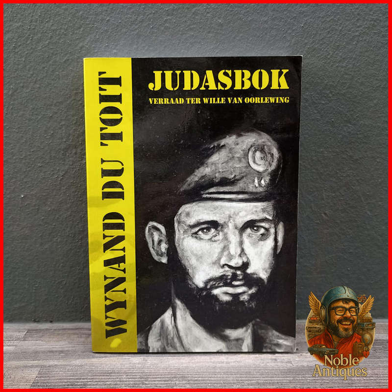Judasbok: Verraad ter wille van Oorlewing by Wynand Du Toit Signed By Author