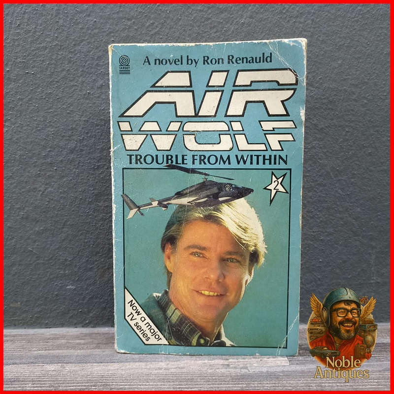 Airwolf Trouble from Within, written by Ron Renauld