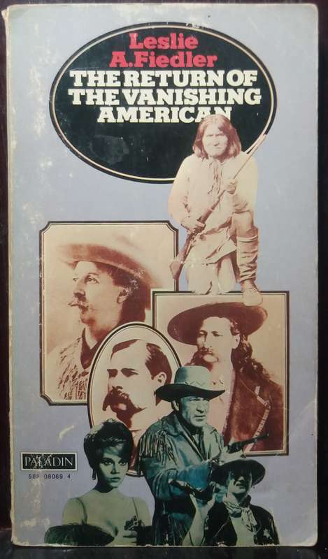 The Return of the Vanishing American - Leslie A. Fiedler