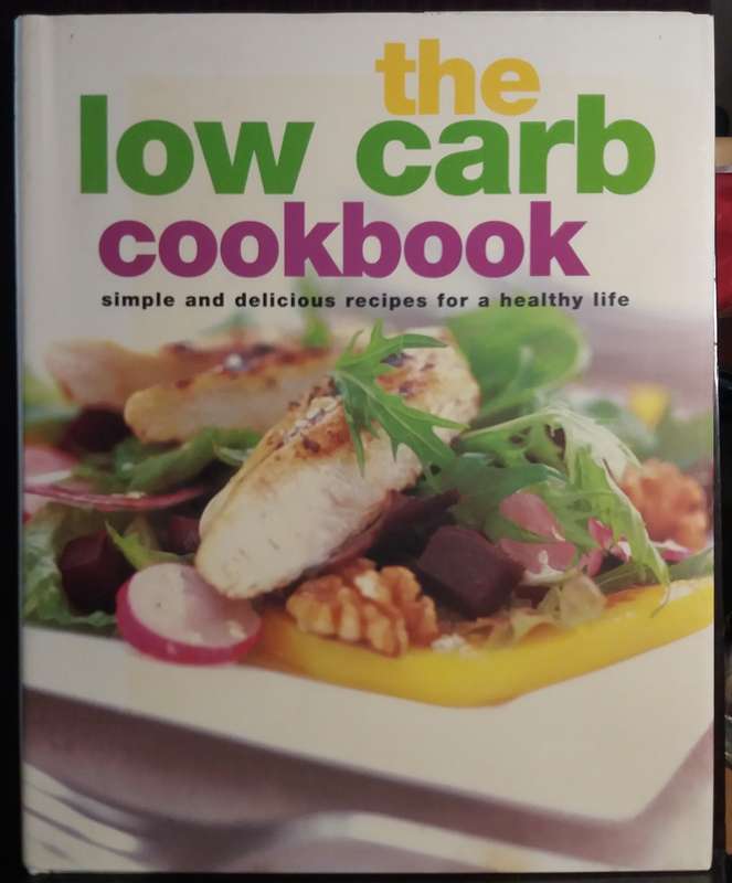 The Low Carb Cookbook - Gina Steer