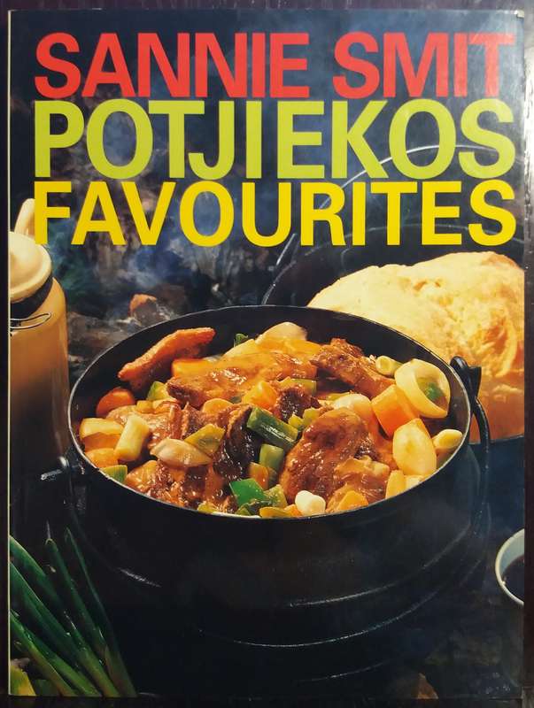 Potjiekos Favourites - Sannie Smit