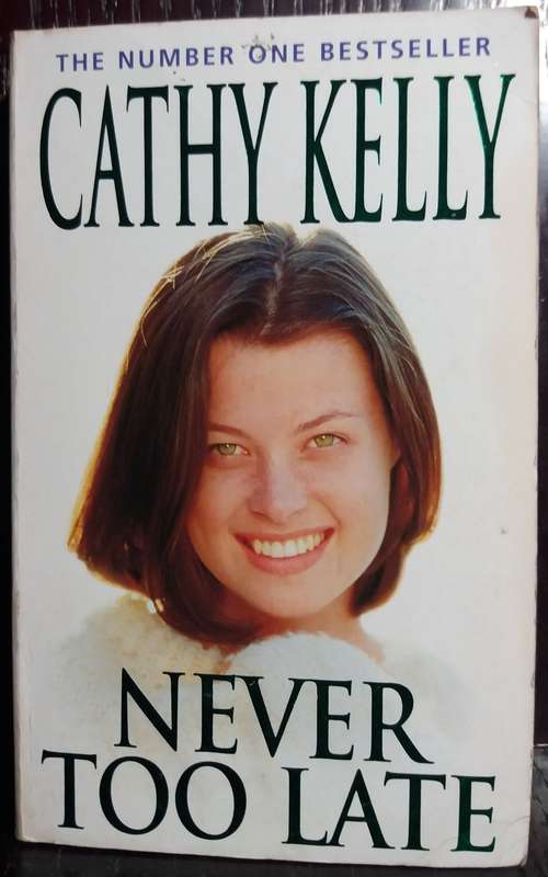 Never Too Late - Cathy Kelly (Small Paperback)