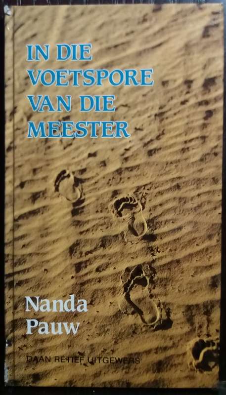 In die Voetspore van die Meester - Nanda Pauw
