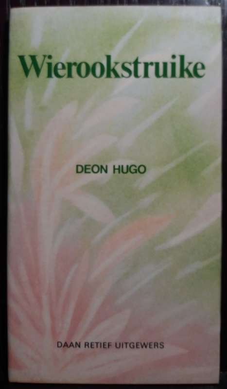 Wierookstruike - Deon Hugo