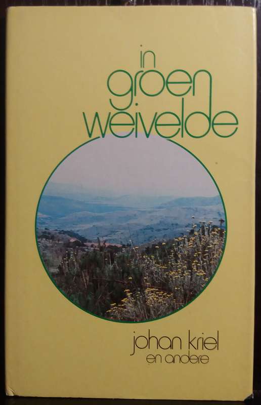 In Groen Weivelde - Johan Kriel