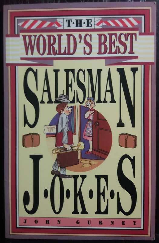 World's Best Salesman Jokes - John Gurney