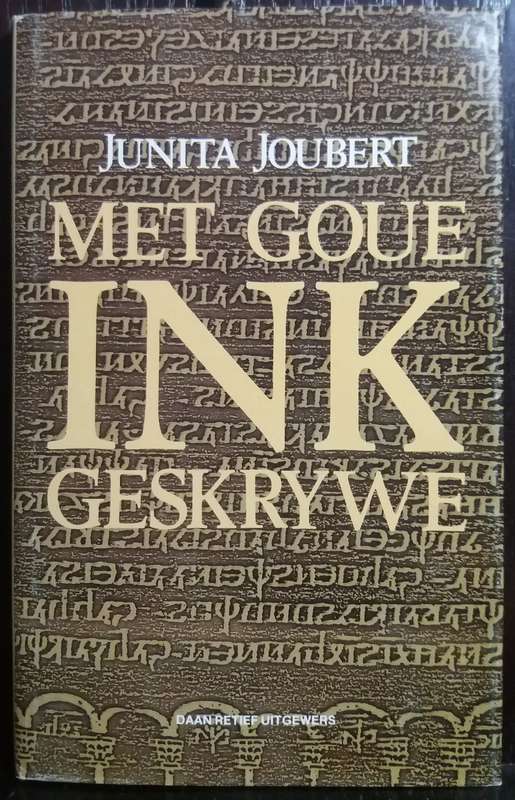 Met Goue Ink Geskryf - Junita Joubert