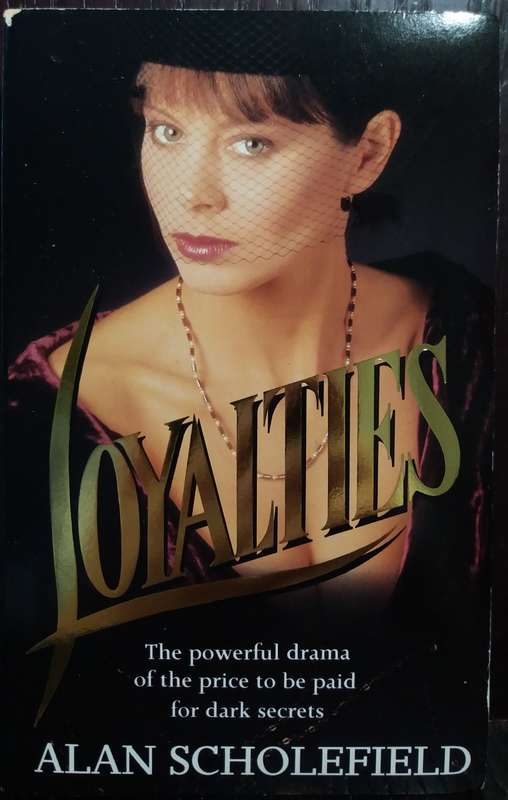 Loyalties - Alan Scholefield (Small Paperback)