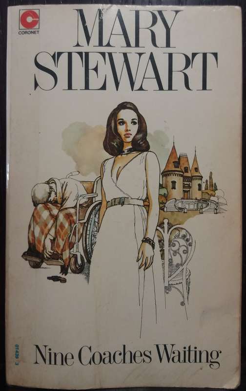 Nine Coaches Waiting - Mary Stewart