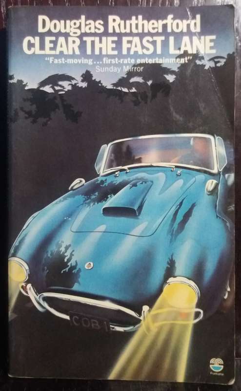 Clear the Fast Lane - Douglas Rutherford