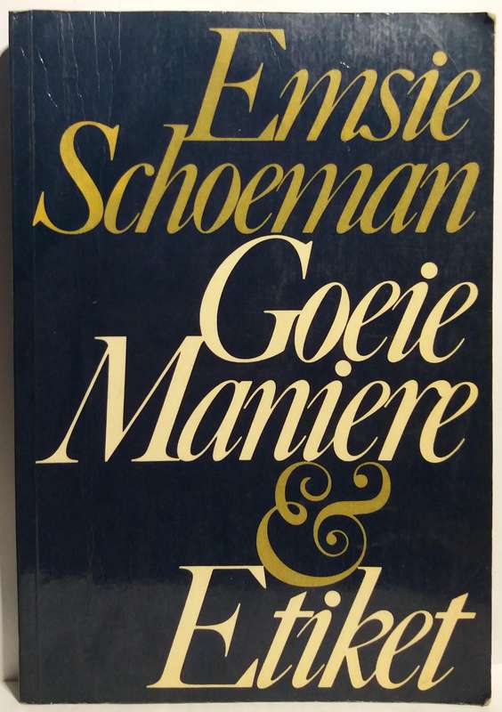 Goeie Maniere & Etiket - Emsie Schoeman