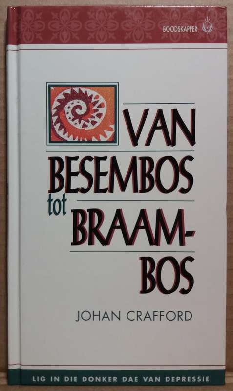 Van Besembos to Braambos - Johan Crafford