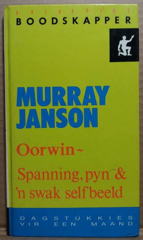 Oorwin: Spanning , Pyne & Swak Selfbeeld - Murray Janson