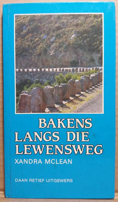 Bakens Langs die Lewensweg - Zandra Mclean
