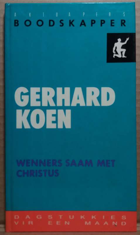 Wenners Saam met Christus - Gerhard Koen