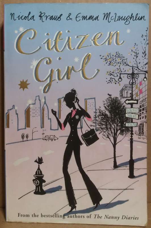 Citizen Girl - Nicola Kraus & Emma McLaughlin