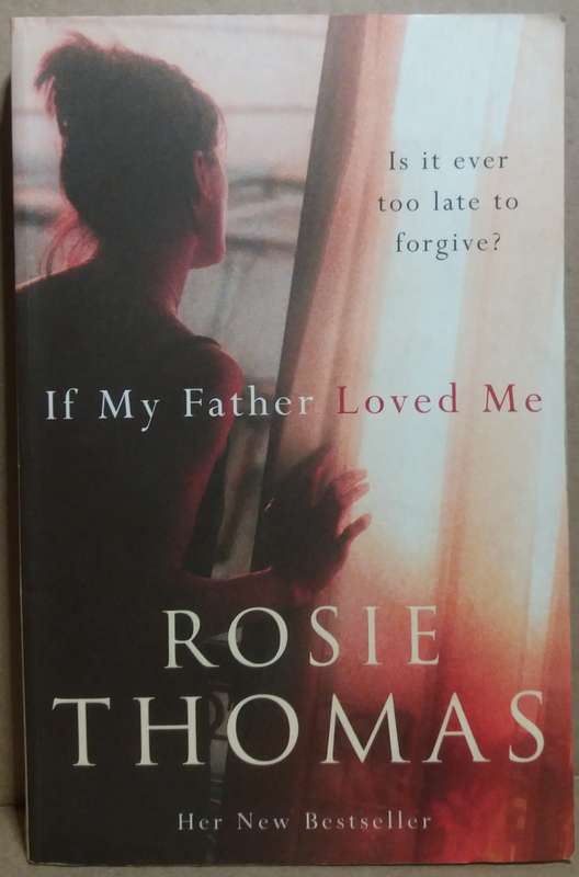 If my Father Loved Me - Rosie Thomas