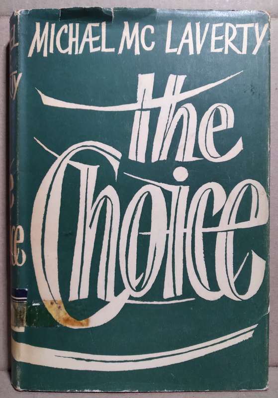The Choice - Michael McLaverty (1st Edition)