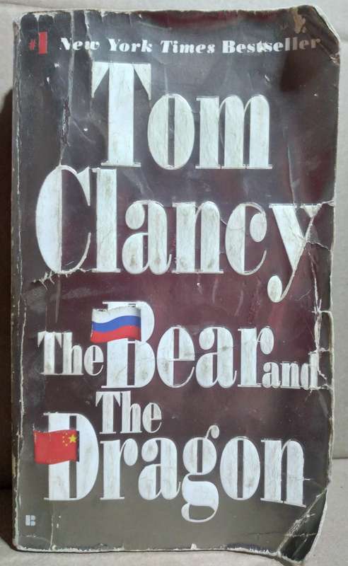 The Bear and the Dragon - Tom Clancy