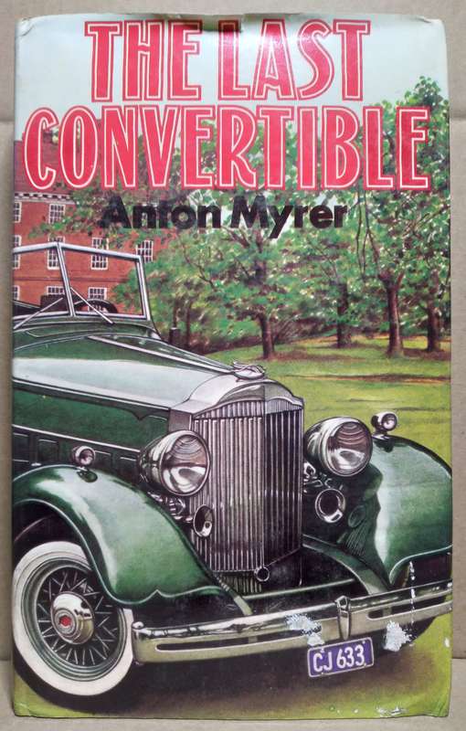 The Last Convertible - Anton Myrer