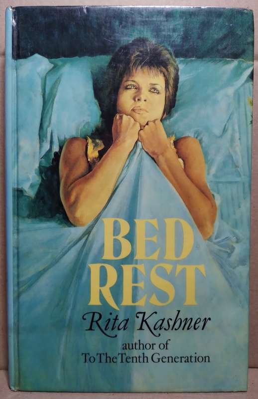 Bed Rest - Rita Kashner (1st Edition HC)