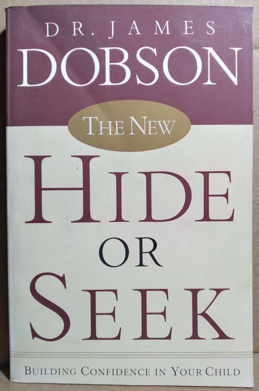 The New Hide or Seek - James Dobson