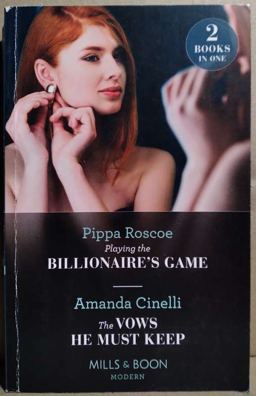 Playing the Billionaire's Game | The Vows He Must Keep (Mills & Boon 2in1)