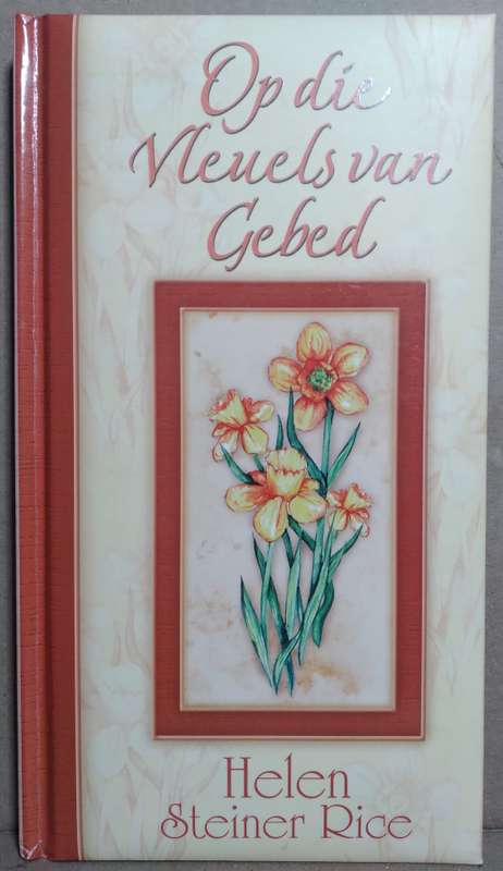 Op die Vleuels van Gebed - Helen Steiner Rice