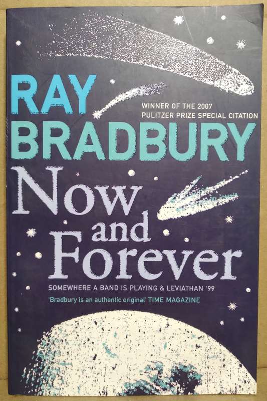 Now and Forever - Ray Bradbury