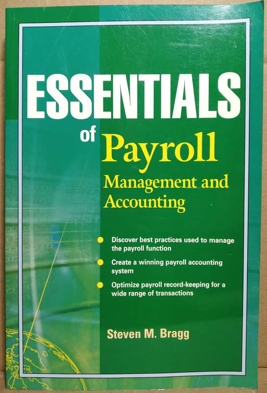 Essentials of Payroll Management and Accounting - Steven M. Bragg