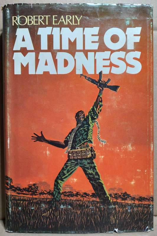 A Time of Madness - Robert Early