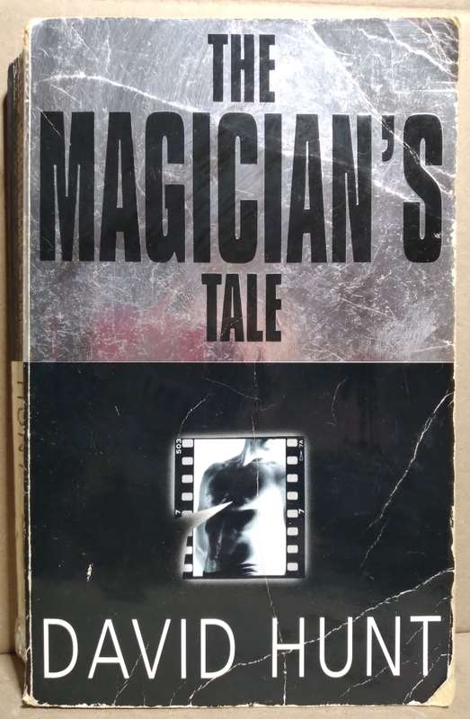 The Magicians Tale - David Hunt