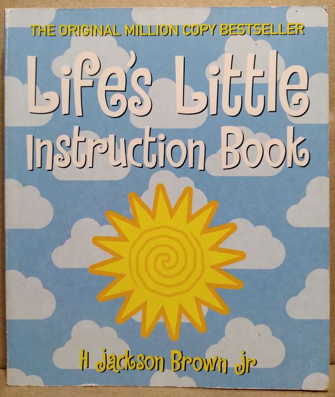 Life's Little Instruction Book - H. Jackson Brown Jr (Pocket Book)