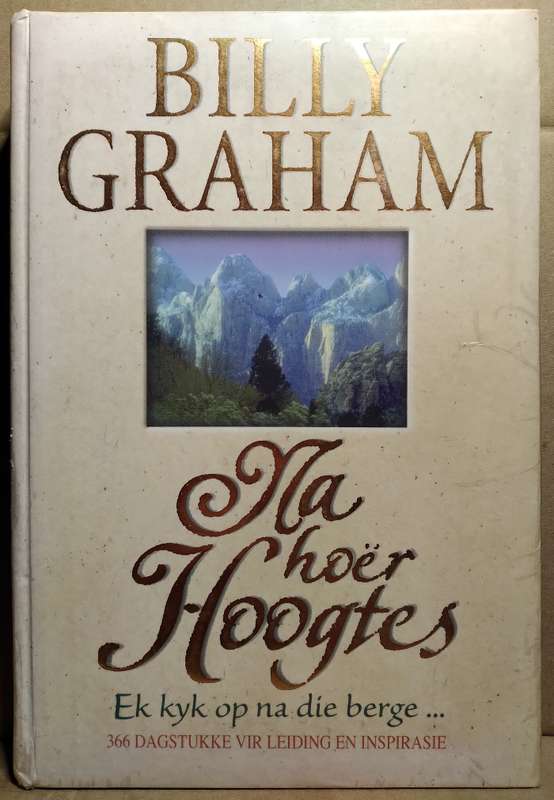 Na Hoër Hootes - Billy Graham (Hardcover)