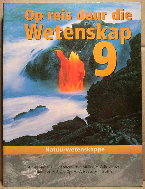 Op reis deur die Wetenskap Graad 9 Natuurwetenskappe - A. Gebhardt