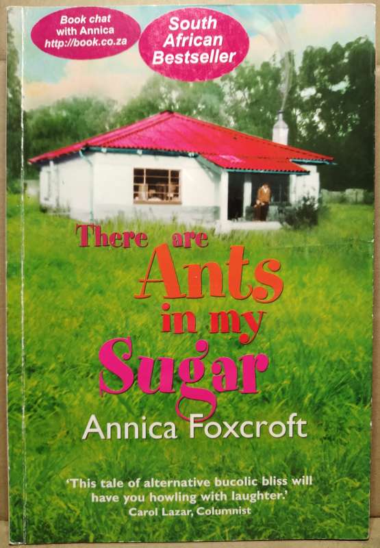 There are Ants in my Sugar - Annica Foxcroft