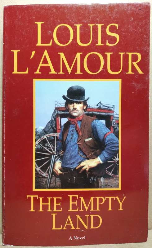The Empty Land - Louis L'Amour