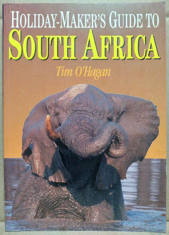 Holiday Makers Guide to South Africa - Tim O'Hogan