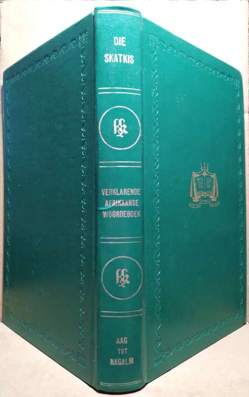 Die Skatkis: Verklarende Afrikaanse Woordeboek (AAG tot NAGALM)