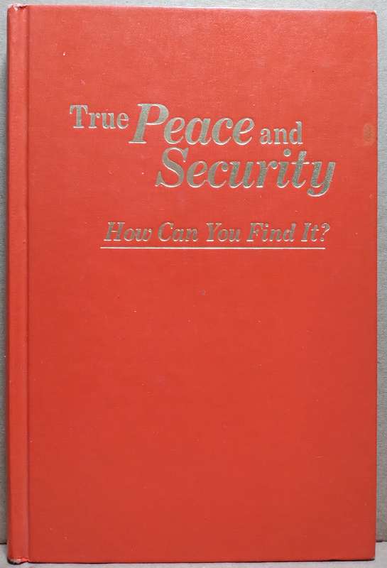 True Peace and Security - How can you find it?