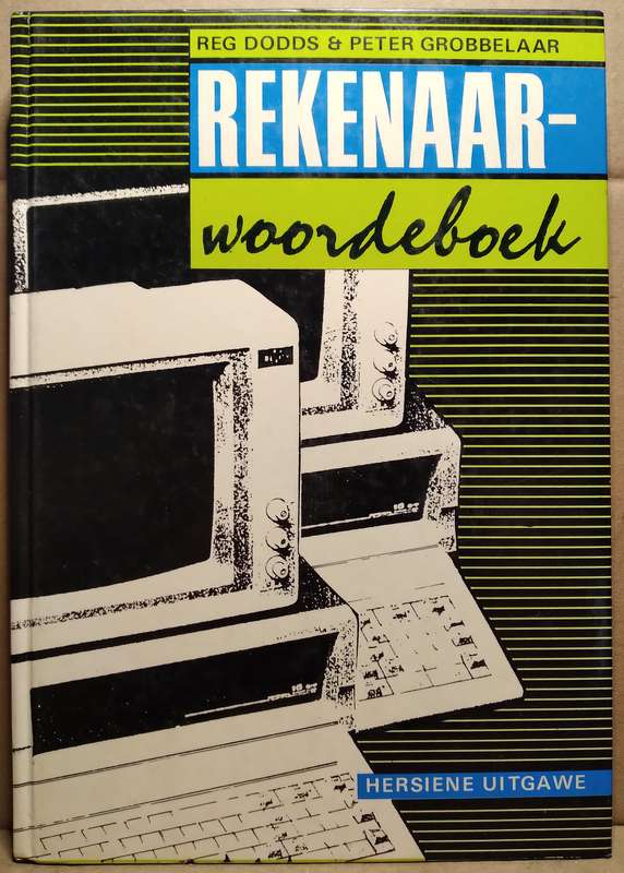 Rekenaarwoordeboek - Reg Dodds & Peter Grobbelaar