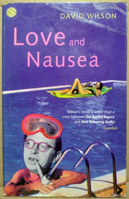 Love and Nausea - David Wilson