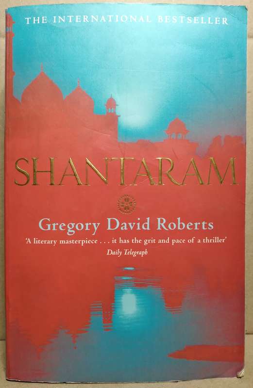 Shantaram - Gregory David Roberts