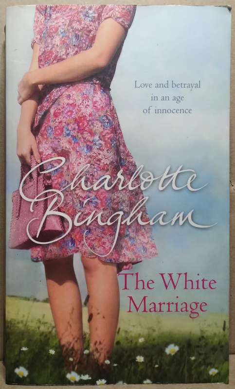 The White Marriage - Charlotte Bingham (Small Paperback)