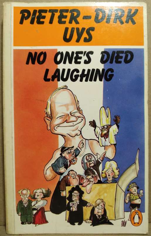 No one's Died Laughing - Pieter Dirk Uys (Humor)