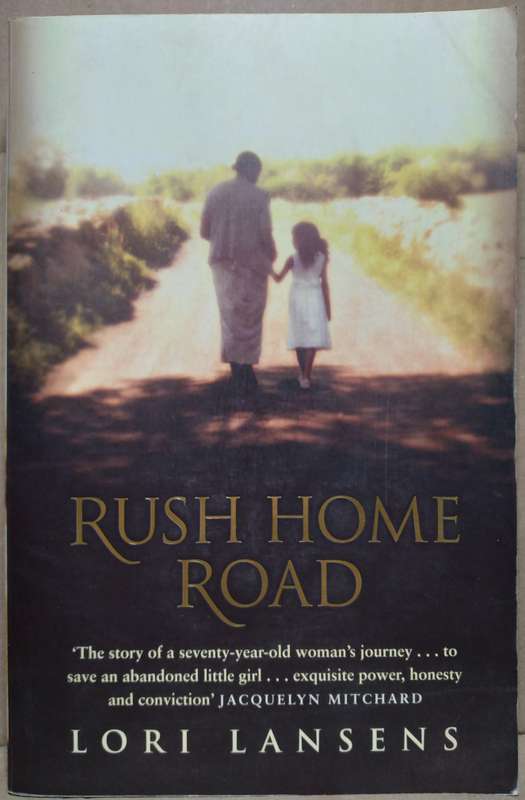 Rush Home Road - Lori Lansens