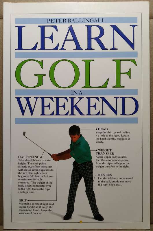 Learn Golf in a Weekend - Peter Ballingall