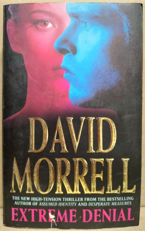Extreme Denial - David Morrell (Small Paperback)