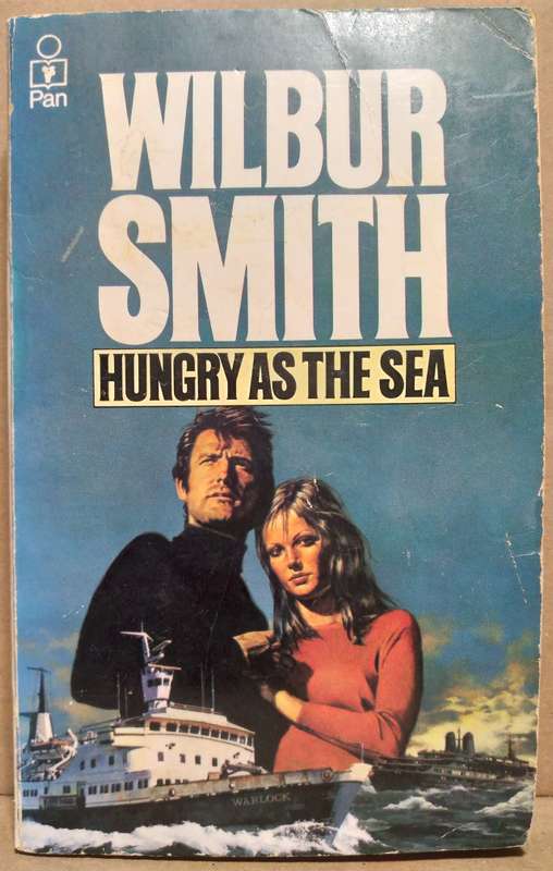 Hungry as the Sea - Wilbur Smith (Small Paperback)